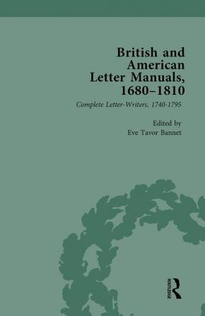 British and American Letter Manuals 1680-1810 Volume 3