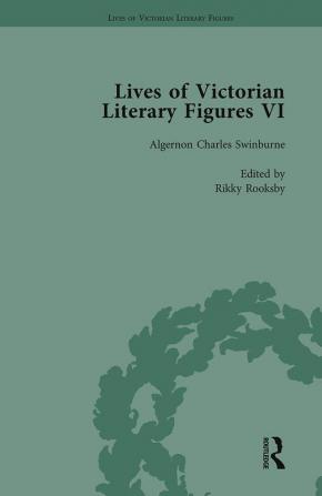 Lives of Victorian Literary Figures Part VI Volume 3