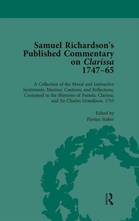 Samuel Richardson's Published Commentary on Clarissa 1747-1765 Vol 3