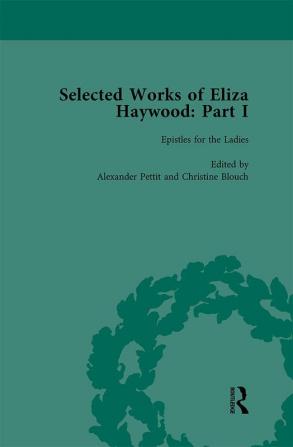 Selected Works of Eliza Haywood Part I Vol 2