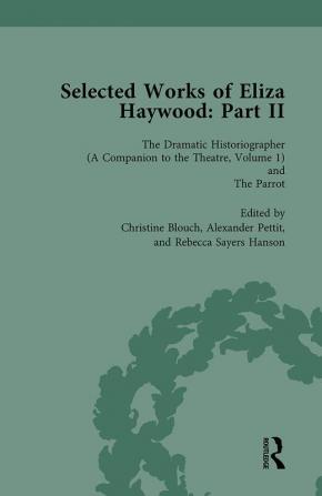 Selected Works of Eliza Haywood Part II Vol 1