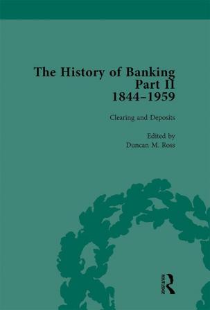 History of Banking II 1844-1959 Vol 7