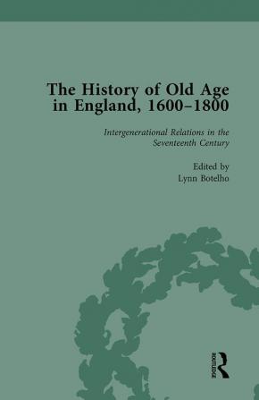 History of Old Age in England 1600-1800 Part I Vol 3