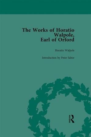 Works of Horatio Walpole Earl of Orford Vol 1