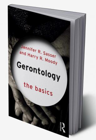 Gerontology: The Basics