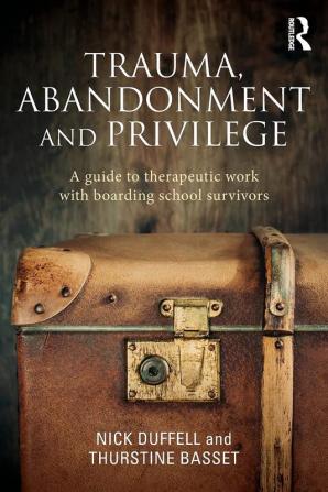 Trauma Abandonment and Privilege