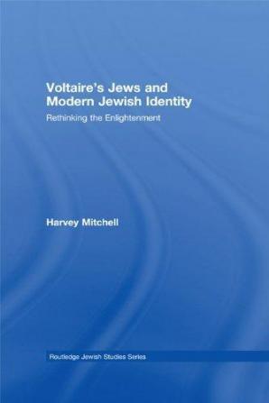 Voltaire's Jews and Modern Jewish Identity