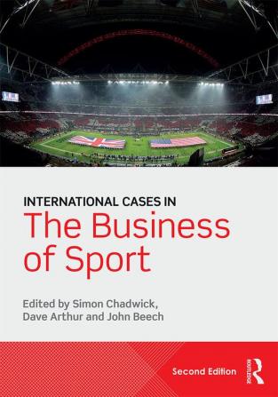 International Cases in the Business of Sport