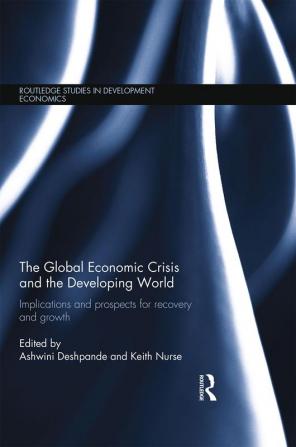 Global Economic Crisis and the Developing World