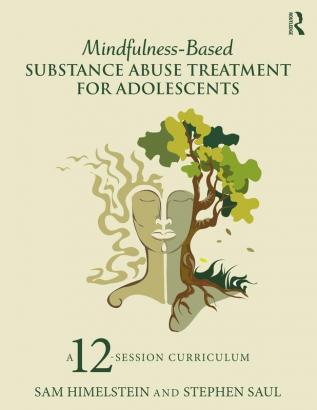 Mindfulness-Based Substance Abuse Treatment for Adolescents