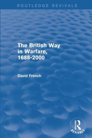 British Way in Warfare 1688 - 2000 (Routledge Revivals)