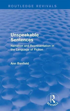 Unspeakable Sentences (Routledge Revivals)