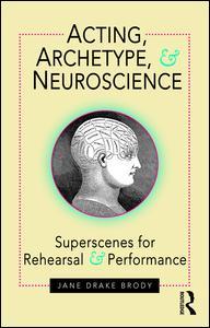 Acting Archetype and Neuroscience