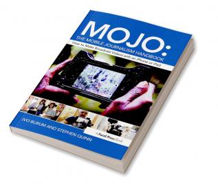 MOJO: The Mobile Journalism Handbook