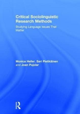 Critical Sociolinguistic Research Methods