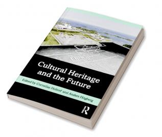 Cultural Heritage and the Future