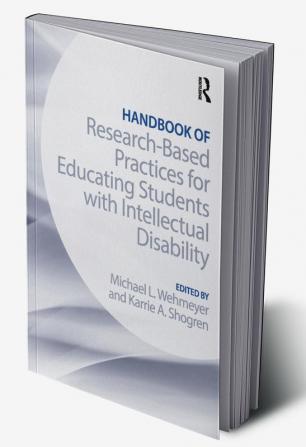 Handbook of Research-Based Practices for Educating Students with Intellectual Disability