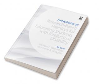 Handbook of Research-Based Practices for Educating Students with Intellectual Disability