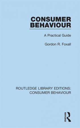 Consumer Behaviour (RLE Consumer Behaviour)