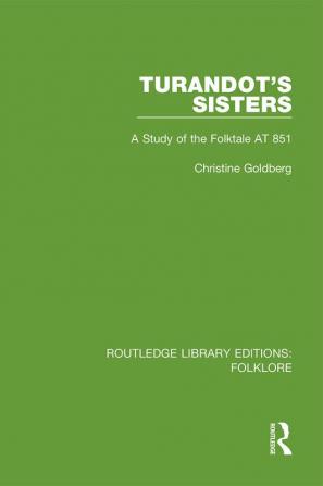 Turandot's Sisters (RLE Folklore)