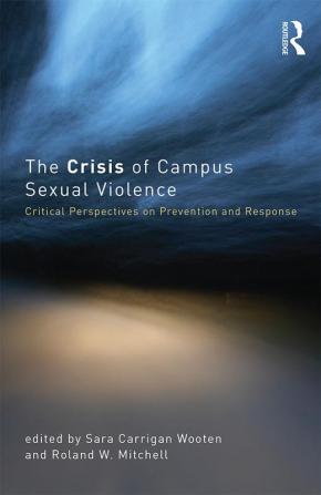 Crisis of Campus Sexual Violence