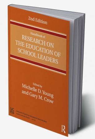 Handbook of Research on the Education of School Leaders