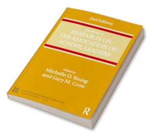 Handbook of Research on the Education of School Leaders