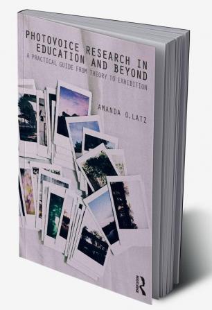 Photovoice Research in Education and Beyond