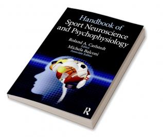 Handbook of Sport Neuroscience and Psychophysiology