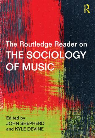 Routledge Reader on the Sociology of Music