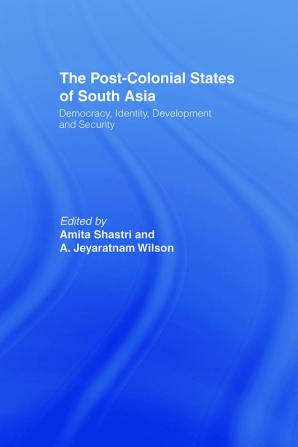 Post-Colonial States of South Asia