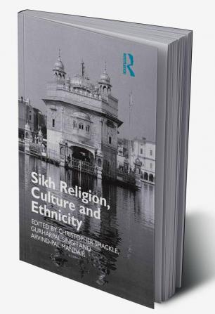 Sikh Religion Culture and Ethnicity