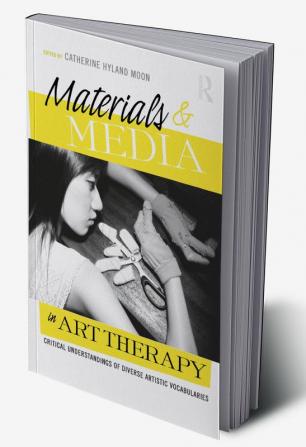 Materials & Media in Art Therapy