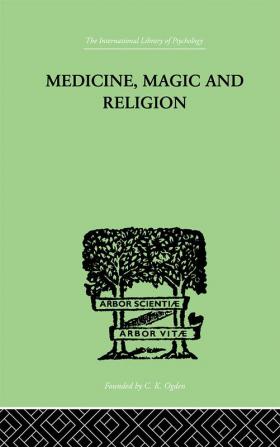 Medicine Magic and Religion