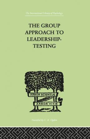 Group Approach To Leadership-Testing