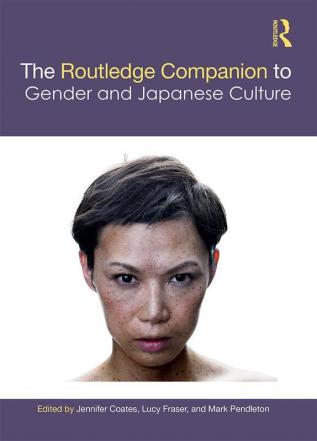 Routledge Companion to Gender and Japanese Culture