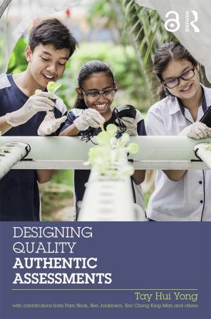 Designing Quality Authentic Assessments