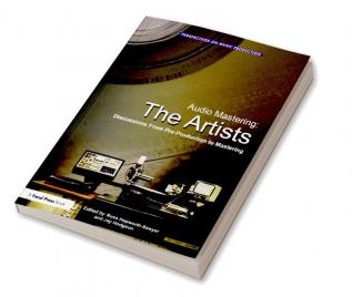 Audio Mastering: The Artists