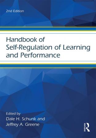 Handbook of Self-Regulation of Learning and Performance