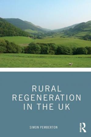 Rural Regeneration in the UK