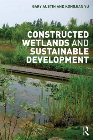 Constructed Wetlands and Sustainable Development