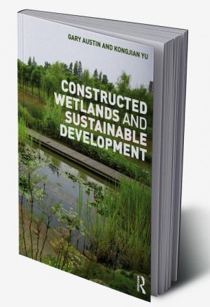 Constructed Wetlands and Sustainable Development