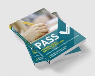 PASS: Prepare Assist Survive and Succeed