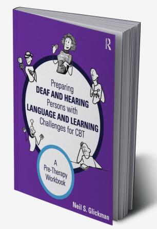 Preparing Deaf and Hearing Persons with Language and Learning Challenges for CBT