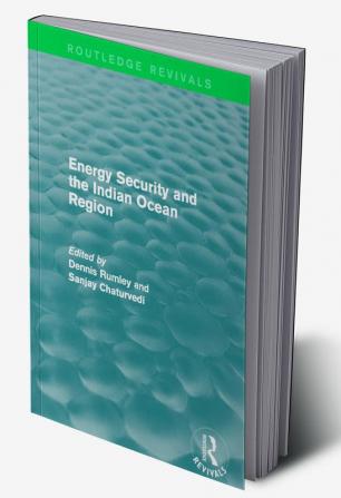 Energy Security and the Indian Ocean Region