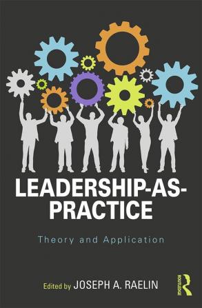 Leadership-as-Practice