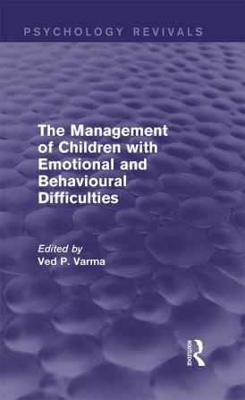 Management of Children with Emotional and Behavioural Difficulties