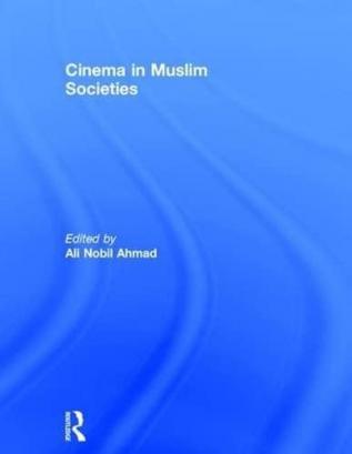 Cinema in Muslim Societies