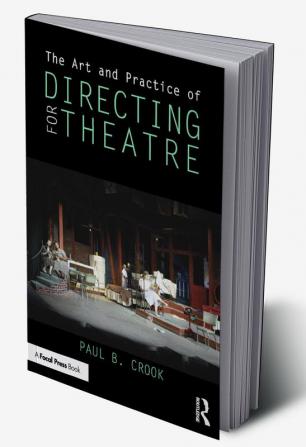 Art and Practice of Directing for Theatre