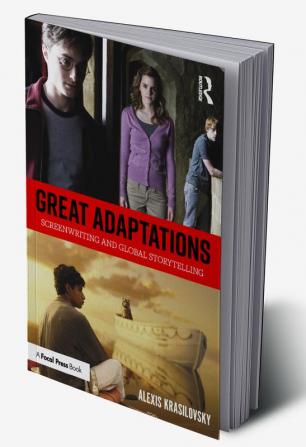 Great Adaptations: Screenwriting and Global Storytelling